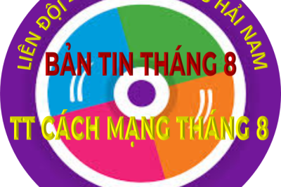 TUYÊN TRUYỀN CÁCH MẠNG THÁNG 8